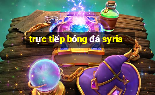 trực tiếp bóng đá syria