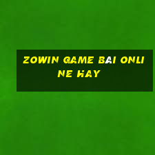 Zowin Game Bài Online Hay