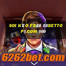 soi kèo fb88 88bettop1.com 100