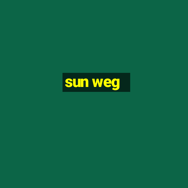 sun weg