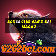 Box88 Club Game Bài Macau