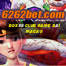 Box88 Club Game Bài Macau