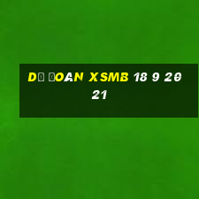 dự đoán xsmb 18 9 2021