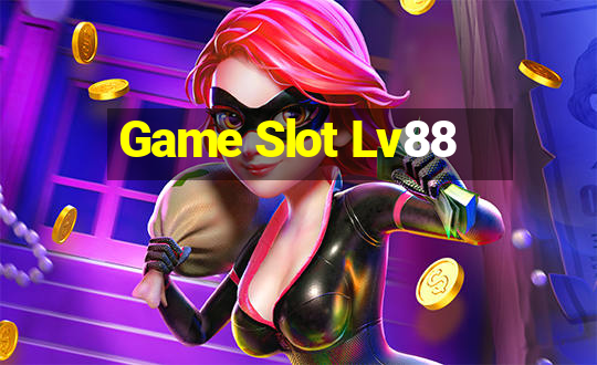 Game Slot Lv88