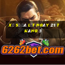 xổ số đà lạt ngày 21 tháng 3