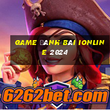 game đánh bài ionline 2024