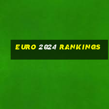 euro 2024 rankings