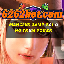 Manclub Game Bài Ông Trùm Poker