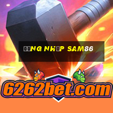 đăng nhập sam86