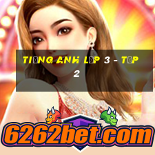 tiếng anh lớp 3 - tập 2