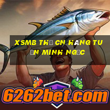 xsmb thứ cn hàng tuần minh ngọc