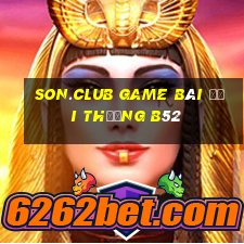 Son.Club Game Bài Đổi Thưởng B52