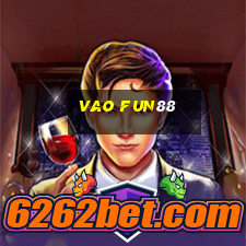 vao fun88