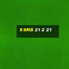 xsmb 21 2 21