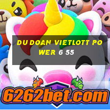 du doan vietlott power 6 55