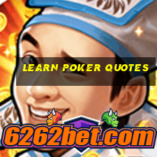 learn poker quotes