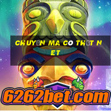 chuyện ma có thật net