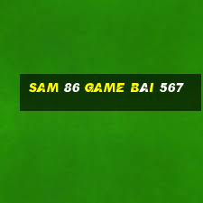 Sam 86 Game Bài 567