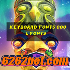 keyboard fonts cool fonts