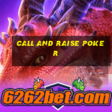 Call and raise poker