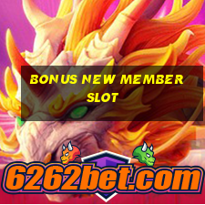 bonus new member slot