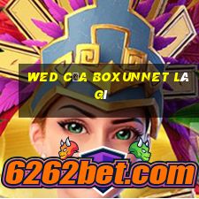 wed của BoxunNet là gì