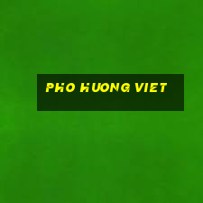 pho huong viet