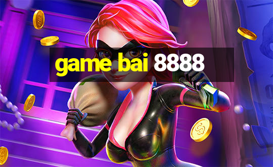 game bai 8888