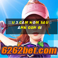 đầu 3 câm hôm sau đánh con gì