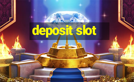 deposit slot