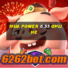 mua power 6 55 online