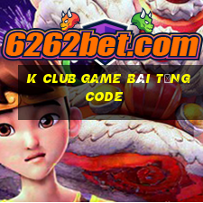 K Club Game Bài Tặng Code