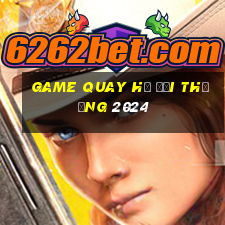 game quay hũ đổi thưởng 2024