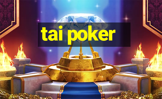 tai poker