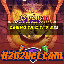 Casino Trực tiếp e88