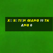 xổ số tiền giang 11 tháng 6