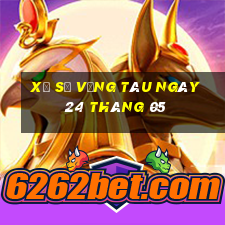 xổ số vũng tàu ngày 24 tháng 05