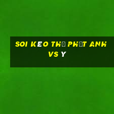 soi kèo thẻ phạt anh vs ý