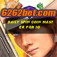 daily spin coin master for iq