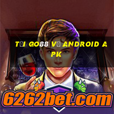 tải go88 về android apk