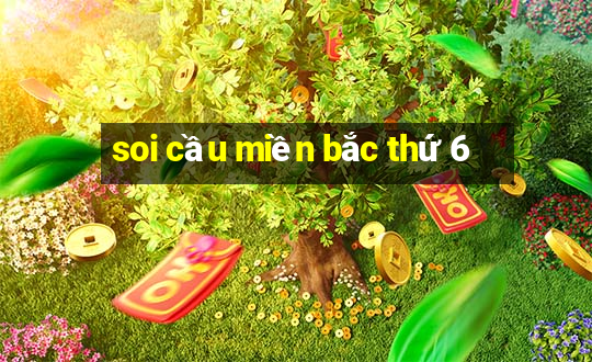 soi cầu miền bắc thứ 6