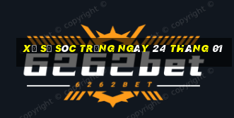 xổ số sóc trăng ngày 24 tháng 01