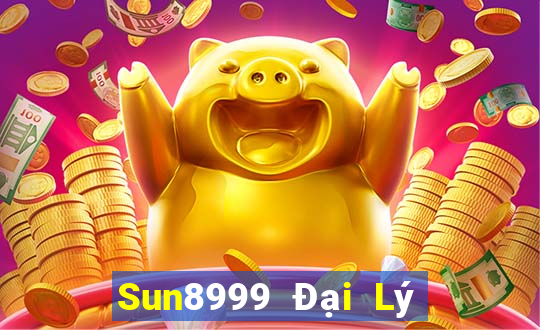 Sun8999 Đại Lý Cấp 1 Game Bài