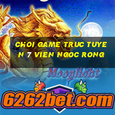 choi game truc tuyen 7 vien ngoc rong