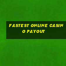 fastest online casino payout