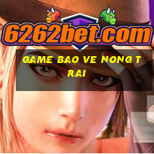 game bao ve nong trai