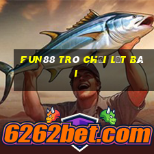 Fun88 trò chơi lật bài