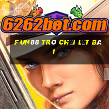 Fun88 trò chơi lật bài