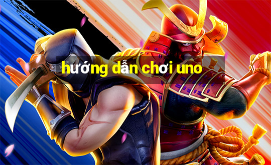 hướng dẫn chơi uno