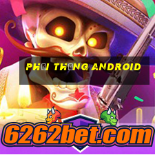 Phải thắng Android